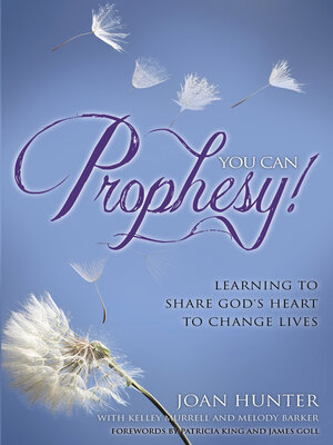 cover image of You Can Prophesy: Learning to Share God's Heart to Change Lives